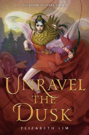 [The Blood of Stars 02] • Unravel the Dusk